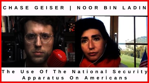 Noor Bin Ladin On The Overt Use Of The National Security Apparatus To Target American Citizens