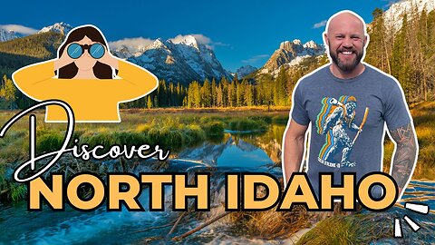 Discover North Idaho: Why Everyone's Moving Here for Freedom, Safety, and Outdoor Adventure!