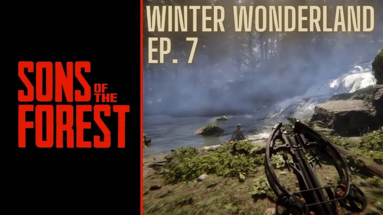 Sons of The Forest: Episode 7, Winter Wonderland