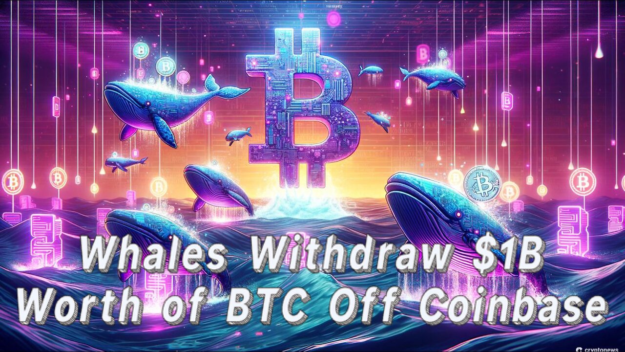 Bitcoin Whales Move $1 Billion Worth of Assets From Coinbase - What’s Going On?