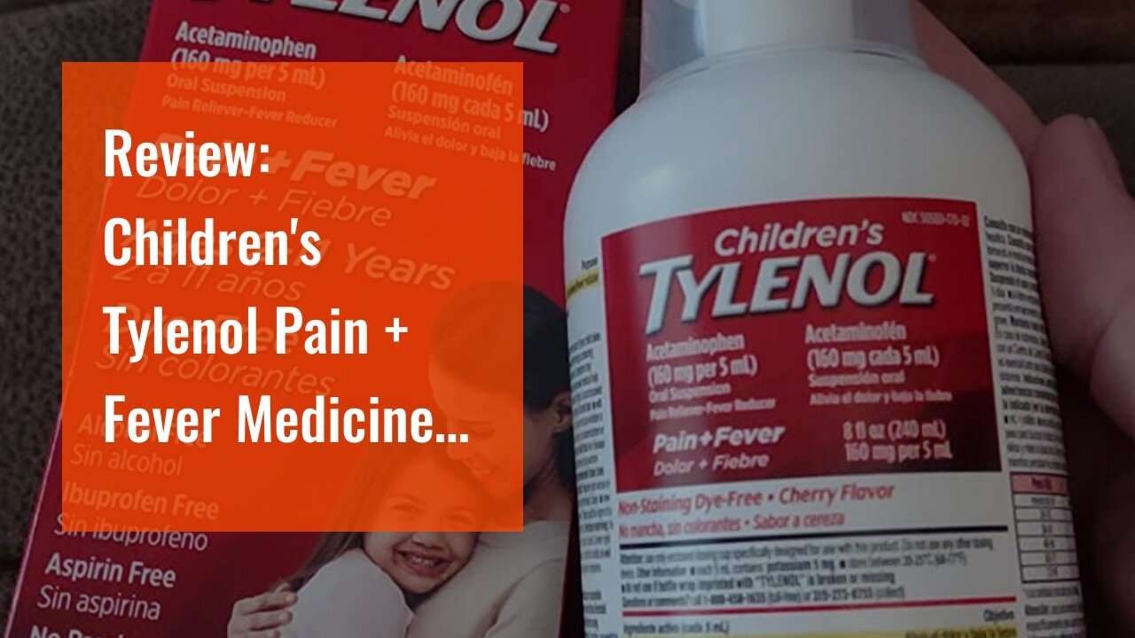 Review: Children's Tylenol Pain + Fever Medicine with Acetaminophen, Dye-Free Cherry, 8 fl. oz