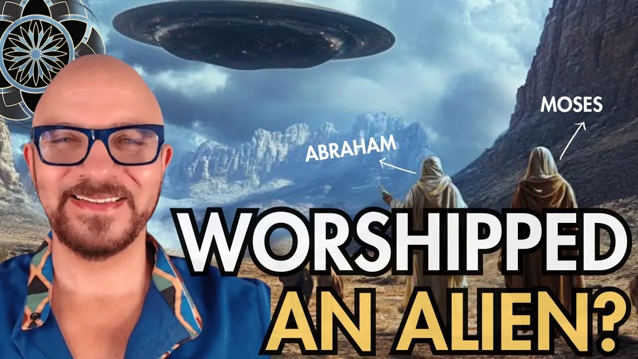 Paul Wallis: Abraham & Moses Worshipped an ALIEN?