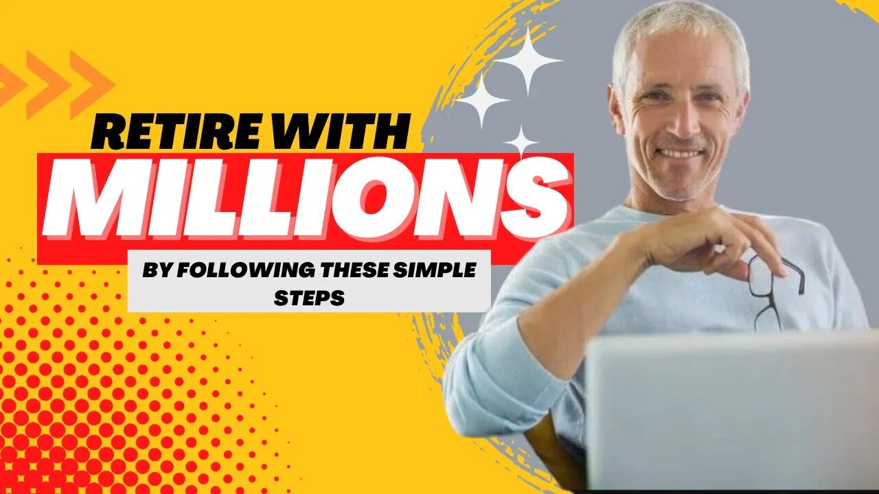 Want to Retire a Millionaire? Here's How You Can Do It!