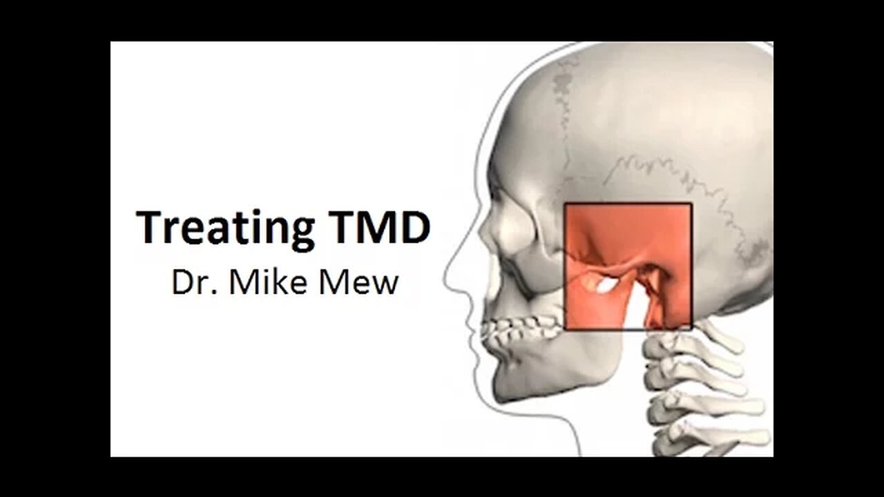 Treating TMD By Dr Mike Mew