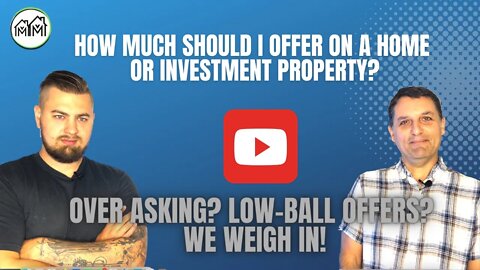 How Much Should I Offer on a Home in 2022? What About an Investment Property?