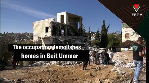 The occupation demolishes homes in Beit Ummar