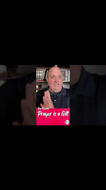 PRAYER IS A GIFT