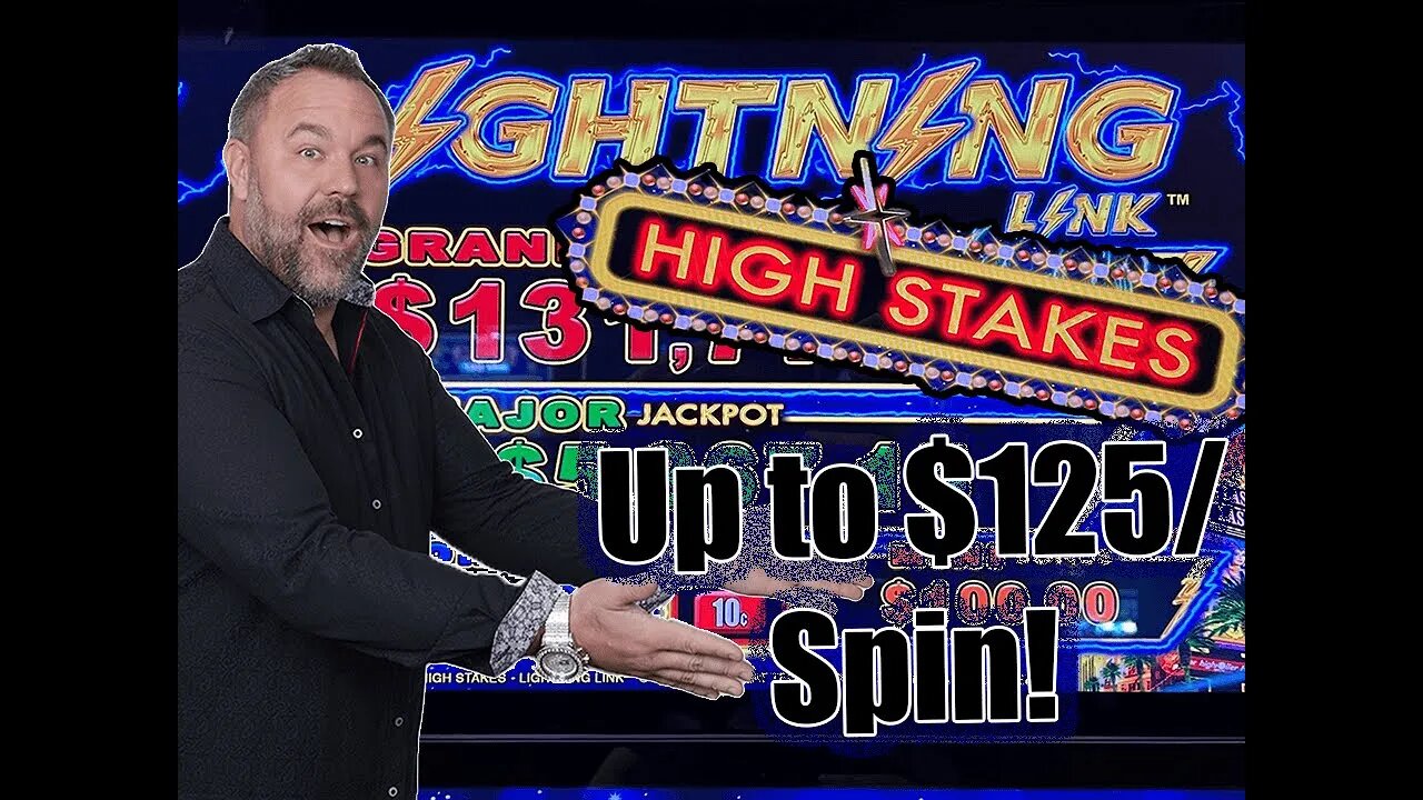 High Stakes - Up to $125/Spin - Lightning Link - Awesome Hand Pay! Foxwoods Resort & Casino