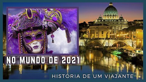 No Mundo de 2021: História de um Viajante