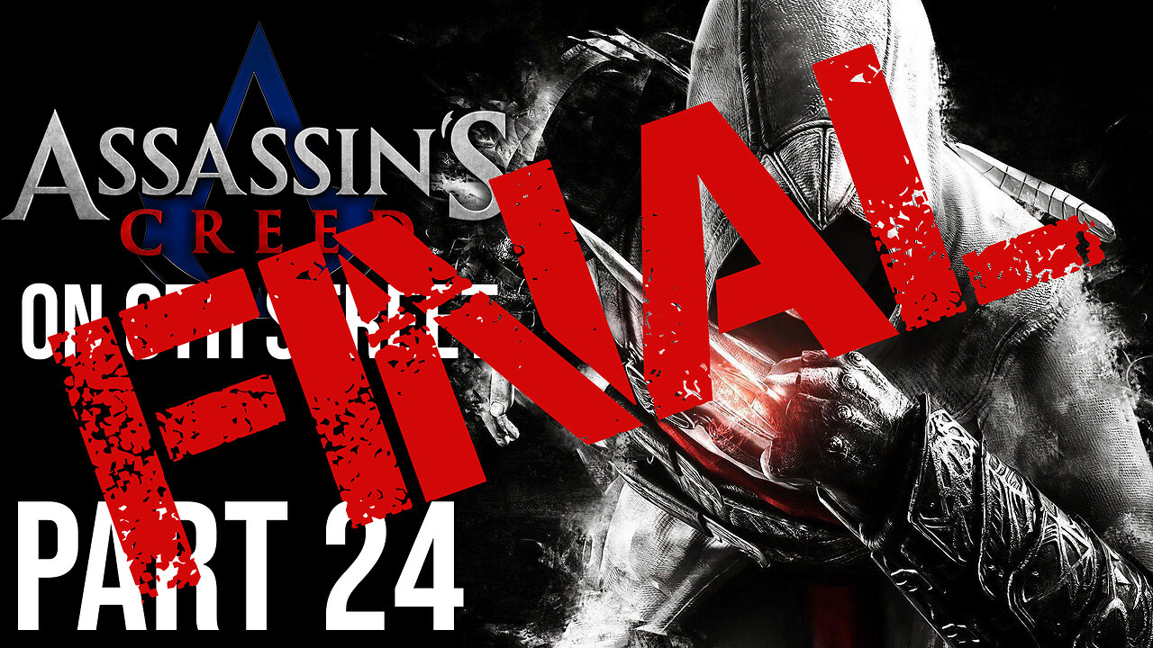 Assassin's Creed on 6th Street Part FINAL