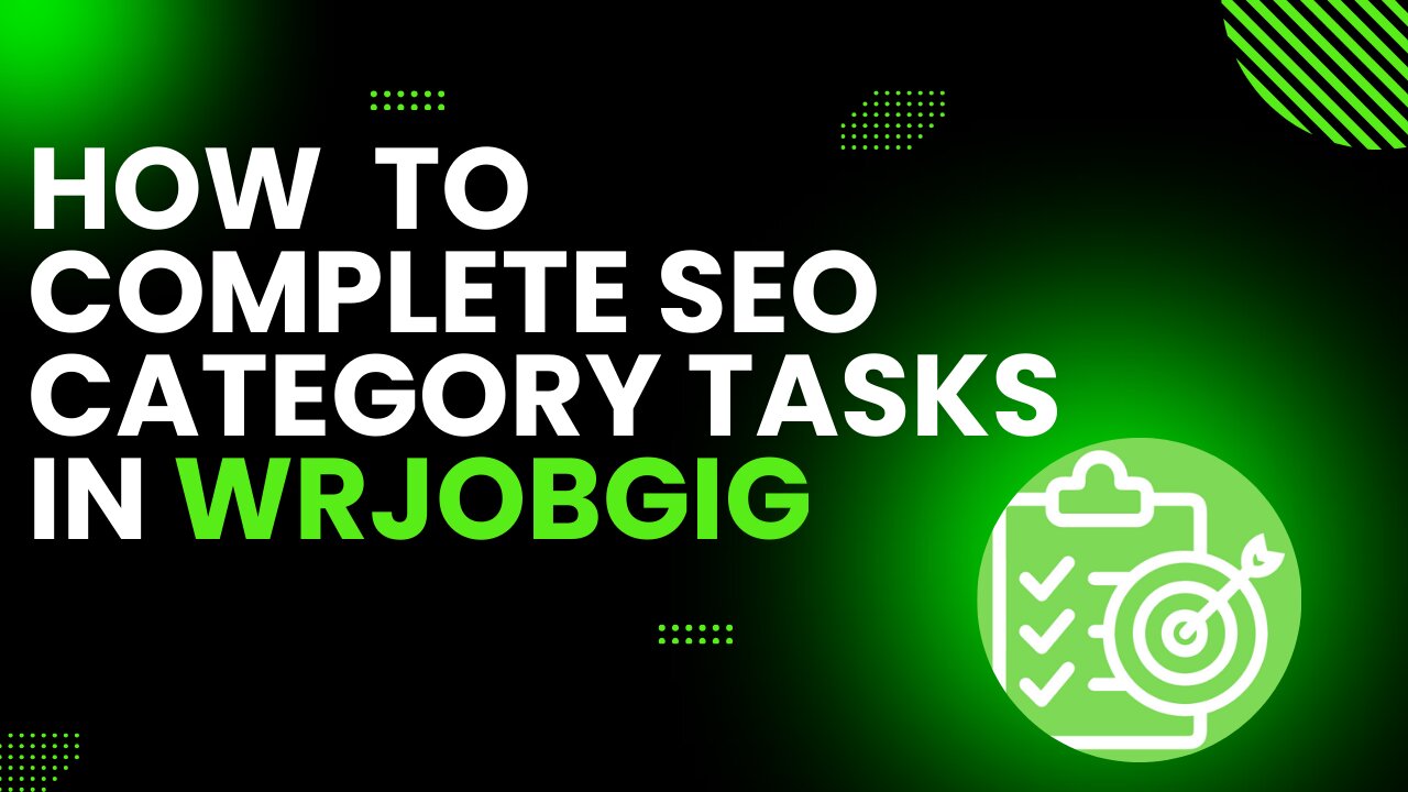 HOW TO COMPLETE SEO CATEGORY TASK IN WRJOBGIG