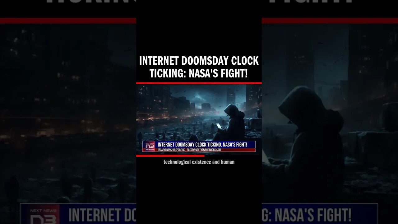 INTERNET DOOMSDAY CLOCK TICKING: NASA's FIGHT!