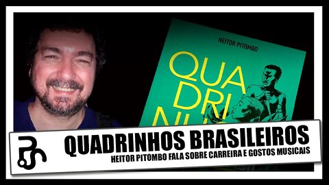 Quadrinhos brasileiros | com Heitor Pitombo | Participação Nerd Vintage