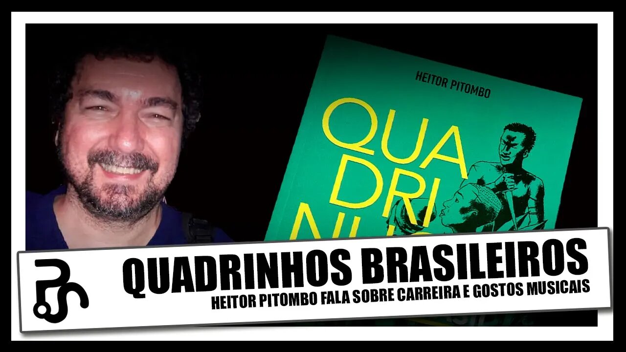 Quadrinhos brasileiros | com Heitor Pitombo | Participação Nerd Vintage