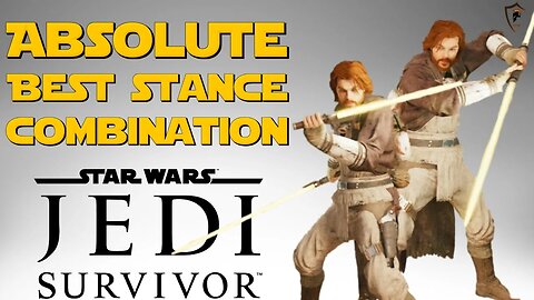 Star Wars Jedi: Survivor - Ultimate Best Stance Combination