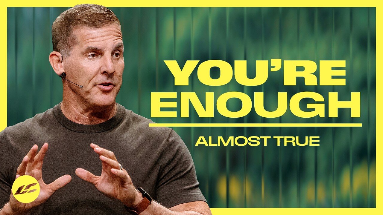 Why Don’t I Feel Like Enough - Craig Groeschel