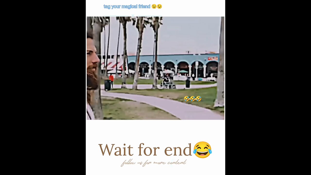 wait for end 😂😂😂