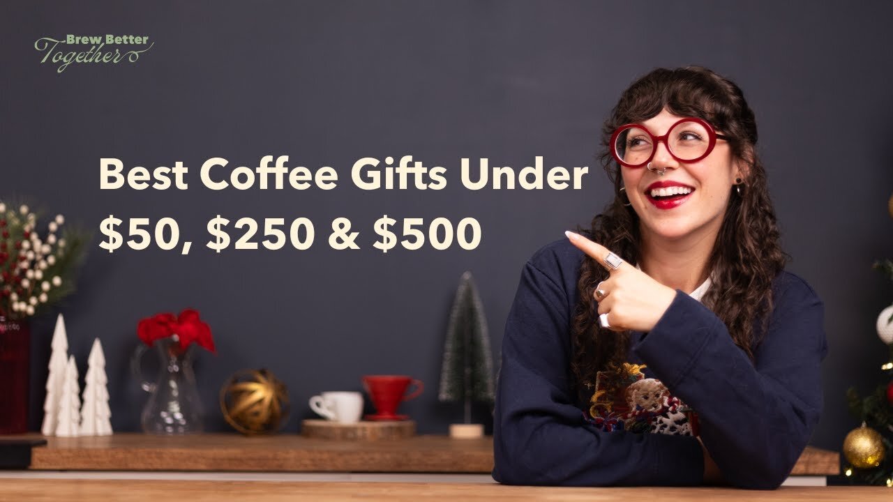 Best Coffee Gifts under $50, $250, and $500