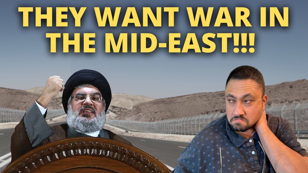 HEZBOLLAH Wants a WAR between ISRAEL and LEBANON!!!