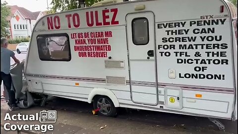 Anti-ULEZ Caravan chained up at Sadiq Khan's house