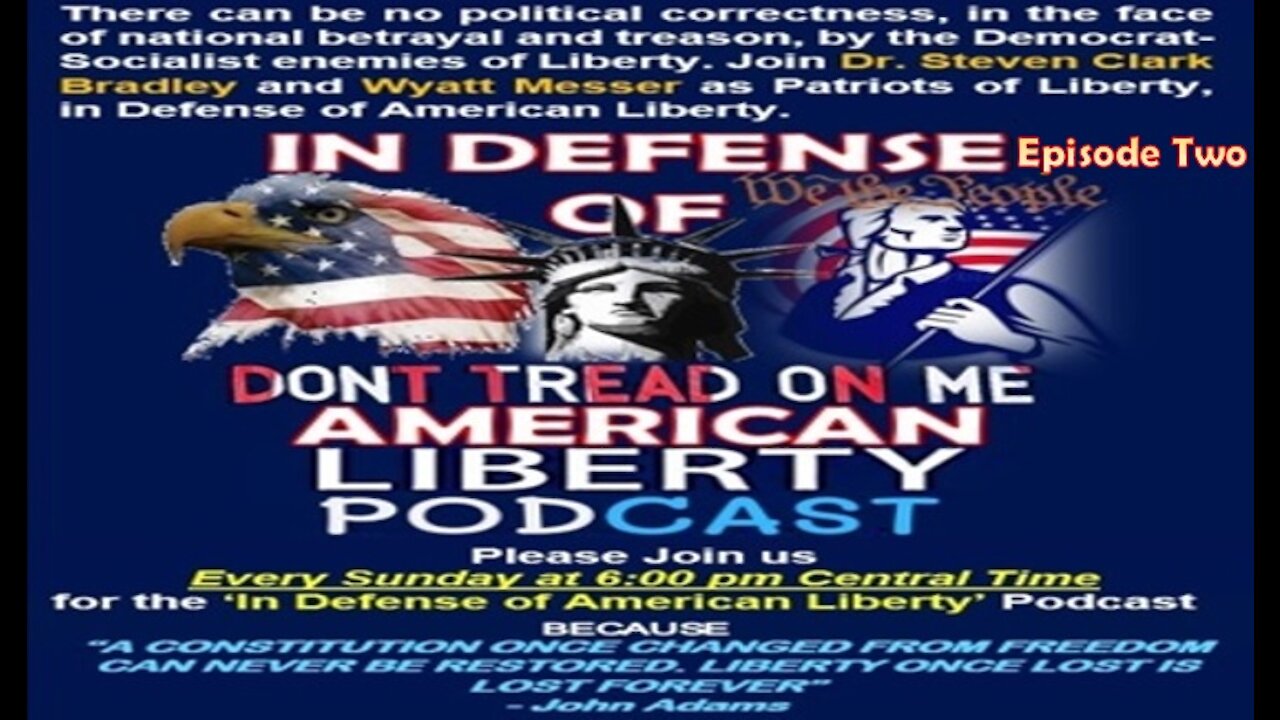 IN DEFENSE OF AMERICAN FREEDOM EPISODE TWO