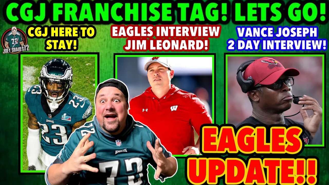 CGJ FRANCHISE TAGGED!? ITS HAPPENING! EAGLES INTERVIEW JIM LEONARD OMG! VANCE JOSEPH INT THIS WEEK!