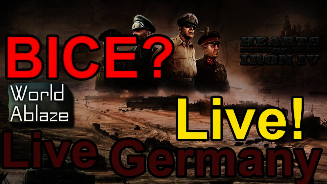 Hearts of Iron IV Germany - World Ablaze Cont.