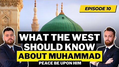 WHAT THE WEST SHOULD KNOW ABOUT MUHAMMAD ﷺ | Episode 10 - The Finale | Perspective Point Podcast