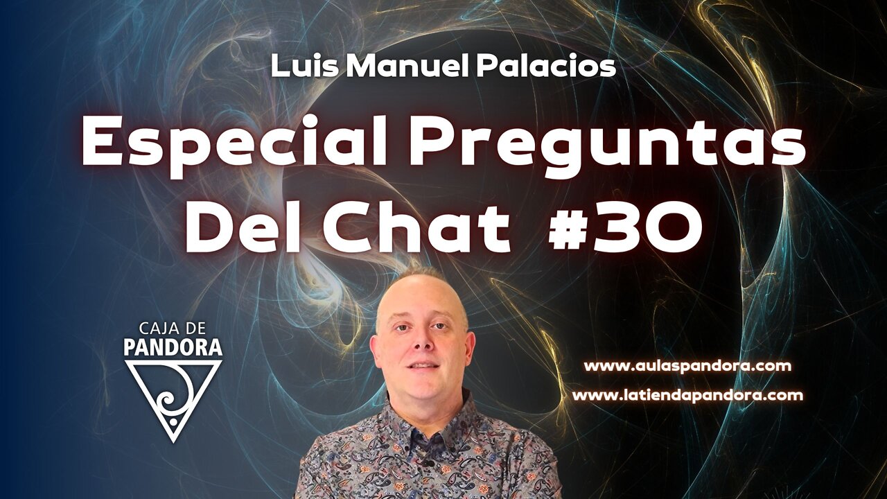 Especial preguntas del chat #30 con Luis Palacios