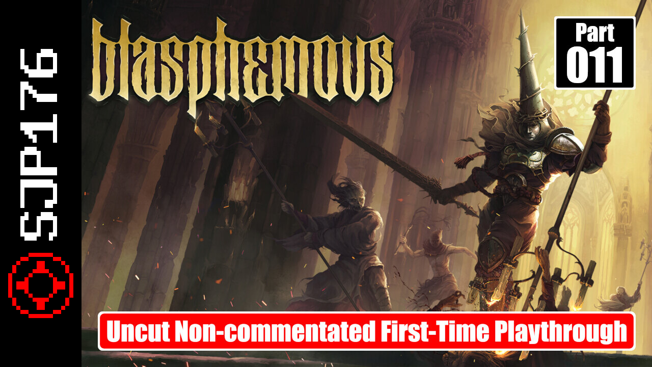 Blasphemous—Part 011—Uncut Non-commentated First-Time Playthrough