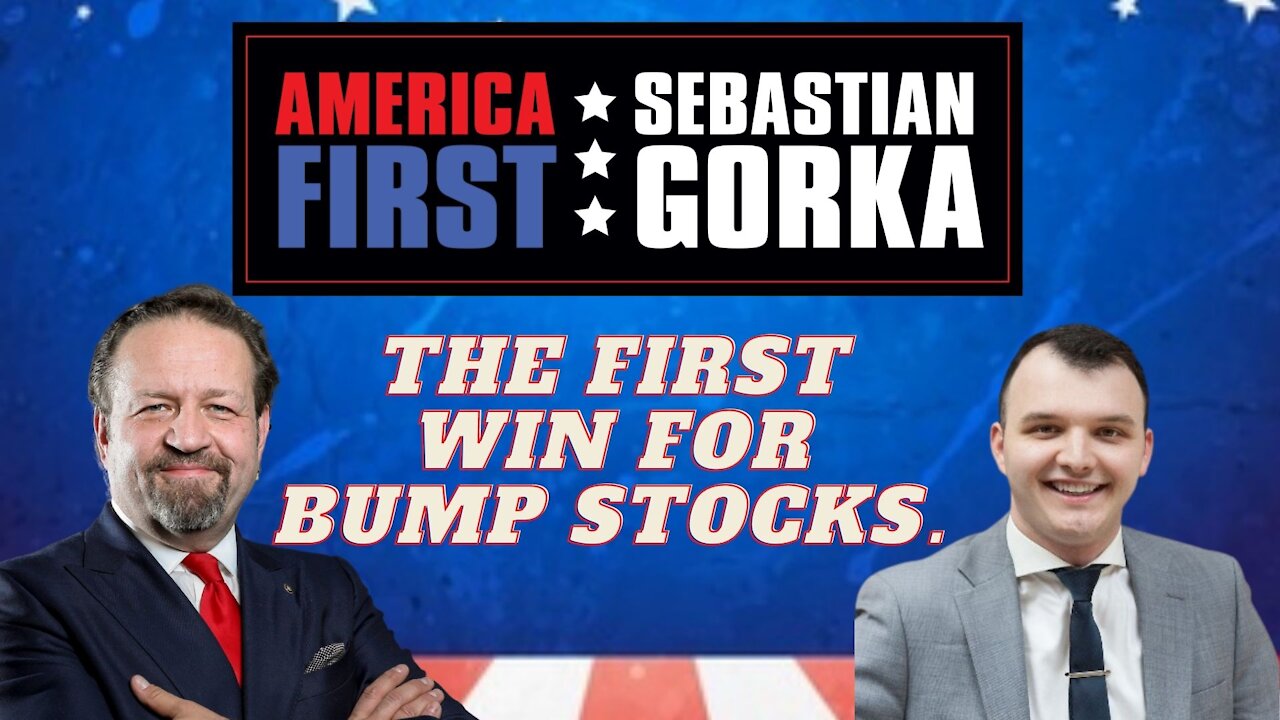 The first win for bump stocks. Aidan Johnston with Sebastian Gorka on AMERICA First