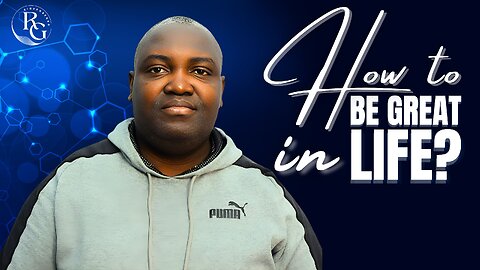 WHAT IT REALLY TAKES TO BE GREAT IN LIFE? | Dr. Rinde Gbenro