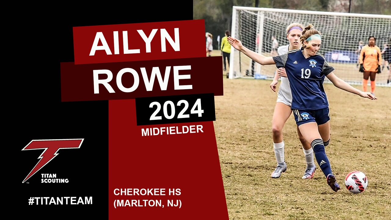 Ailyn Rowe (Midfielder) Soccer Scouting Video 2022