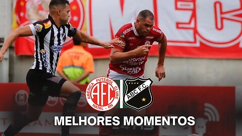 AMÉRICA RN 1X2 ABC - MELHORES MOMENTOS - CAMPEONATO POTIGUAR 2023