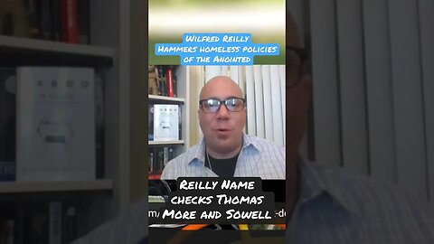 Wilfred Reilly Name Checks Thomas More & Sowell. Then blasts the Failure of Anointed Policy Ethics