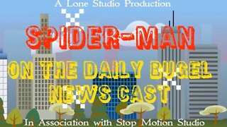 Spider-Man on the Daily Bugle News Cast [STOP MOTION]