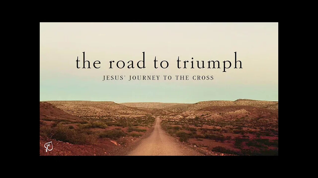 The Road to Triumph | Matthew 16:24-28