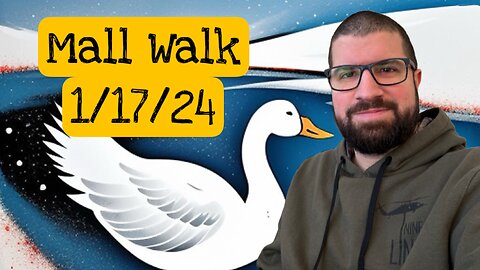 Evening mall walk - Still no baby! 1/17/24