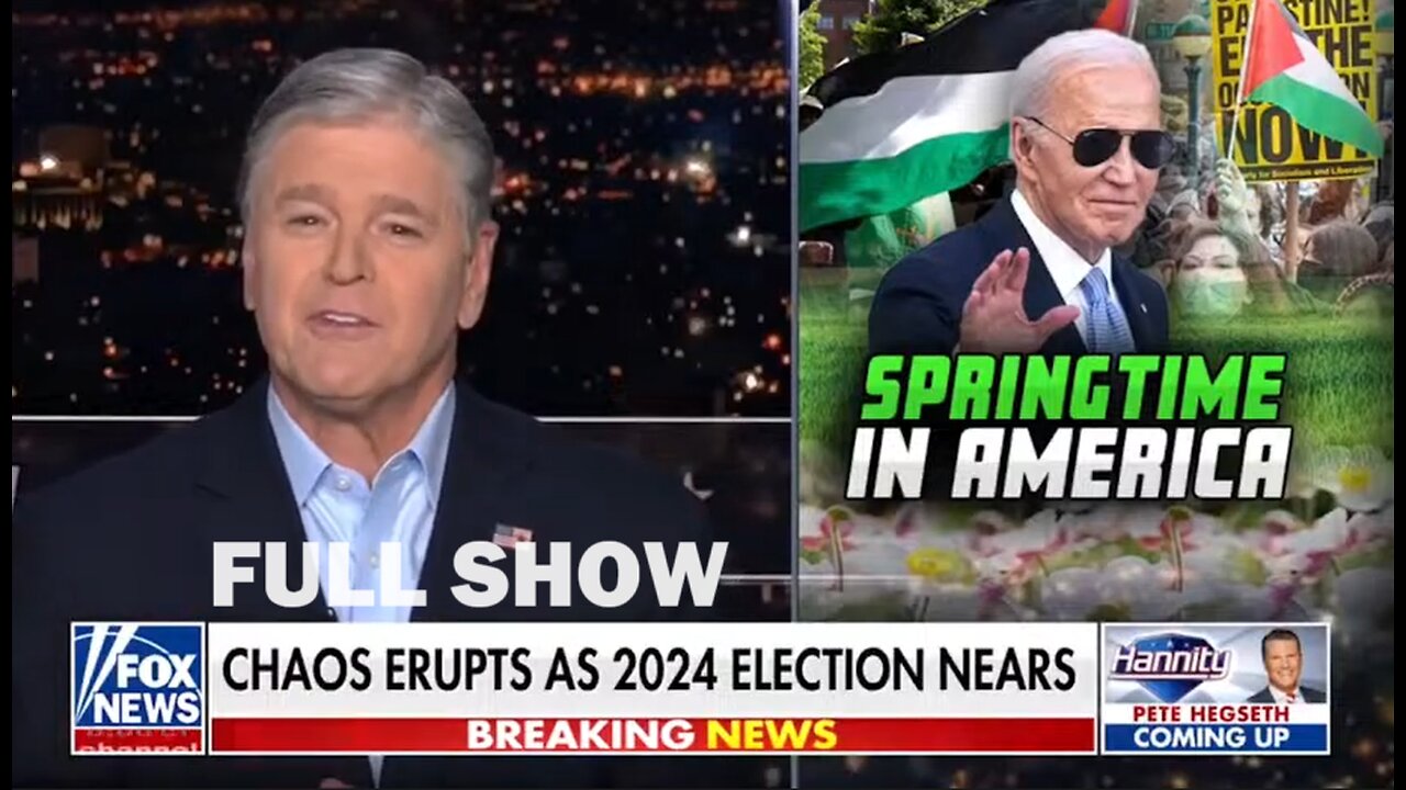 Sean Hannity 5/12/24 - Full | Fox Breaking News May 12, 2024