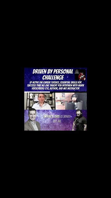 Driven By Personal Challenge - Clip From Ep 290 Essential Skills for Success That No One Taught