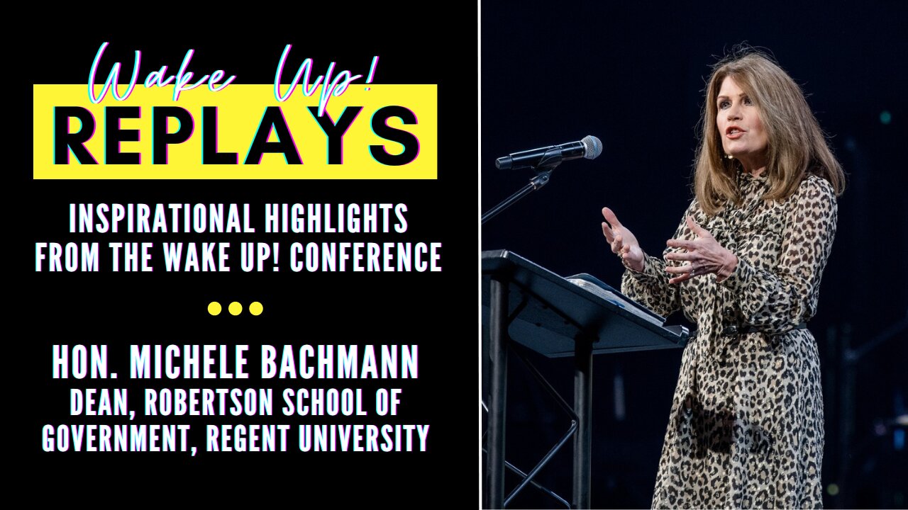 Wake Up! Replays: Hon. Michele Bachmann on Christians Supporting Israel