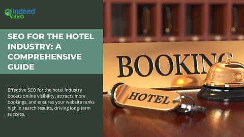 SEO For Hotel Industry: A Complete Guidelines