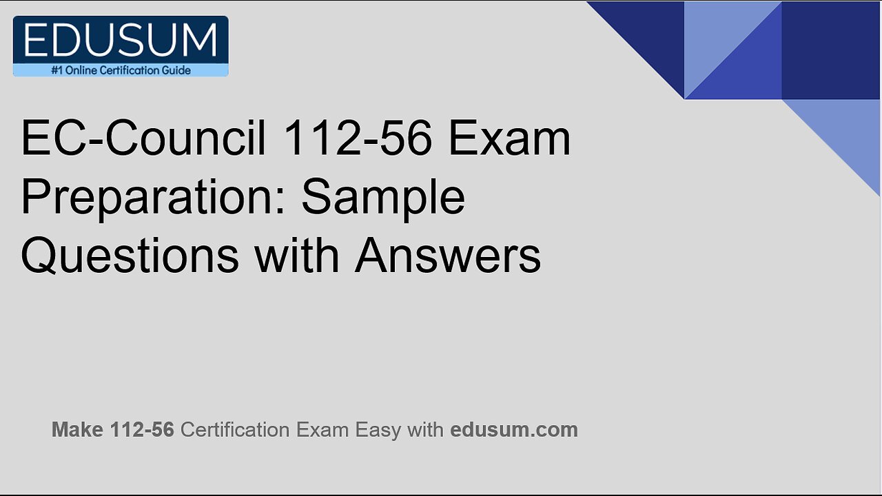 EC-Council 112-56 Exam Preparation: Sample Questions with Answers