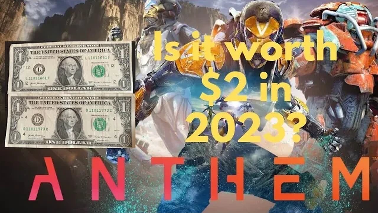 Is Anthem Worth Playing For $2 In 2023?