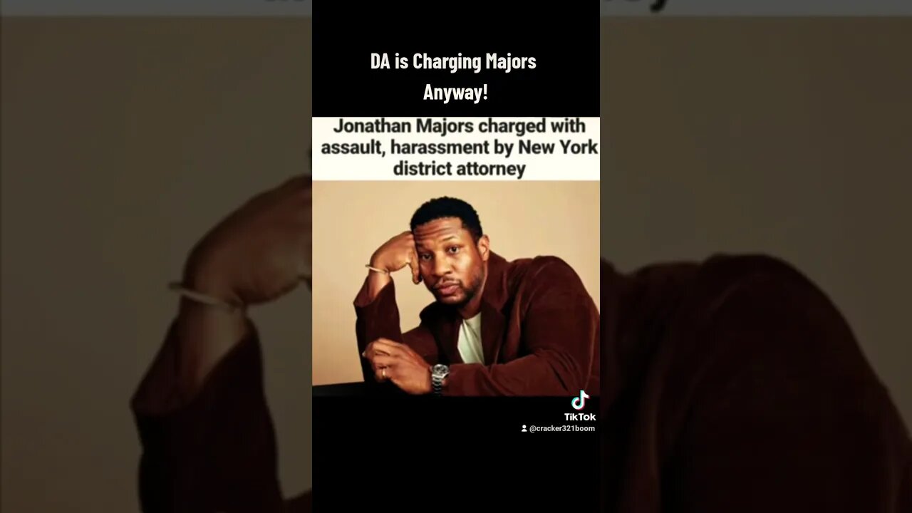 Jonathan Majors Being Charged by the DA.