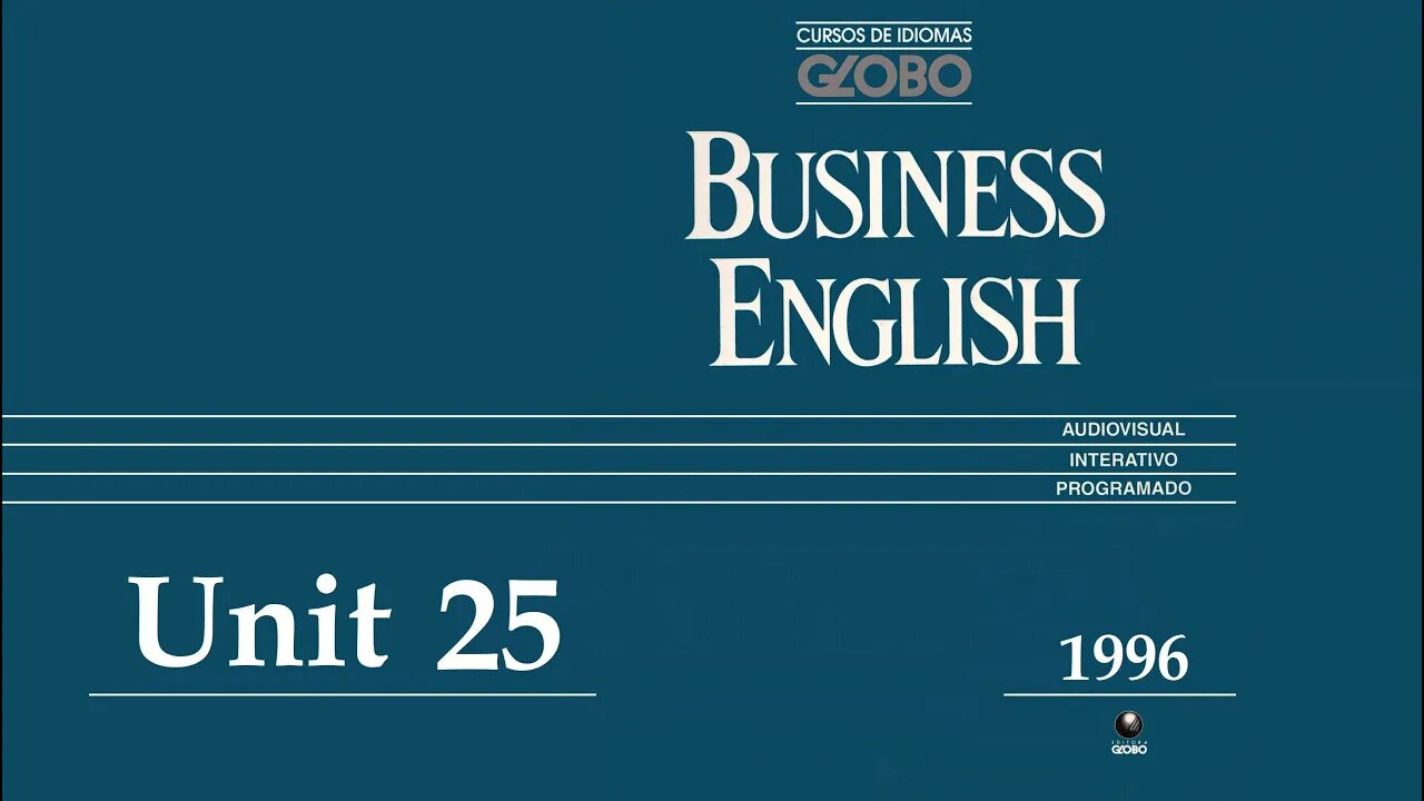 Curso de Idiomas Globo - Business English (1996) - Unit 25