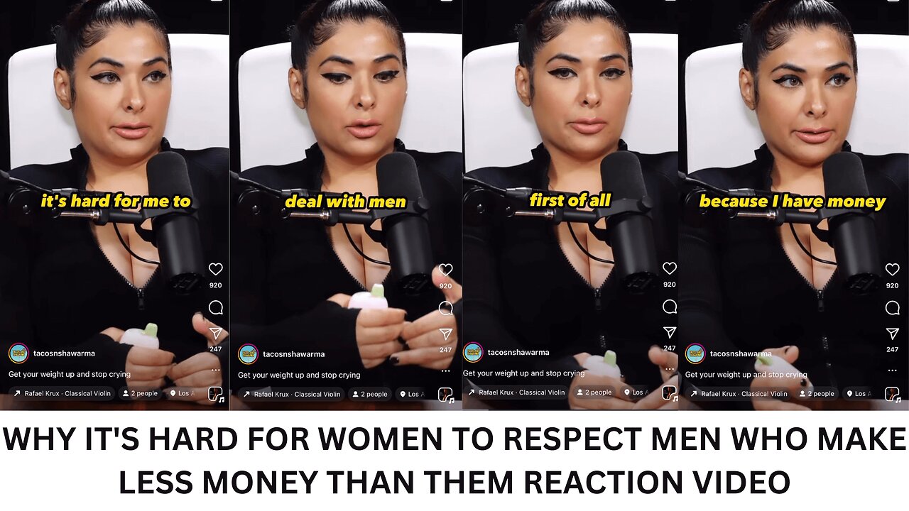 WHY IT'S HARD FOR WOMEN TO RESPECT MEN WHO MAKE LESS MONEY THAN THEM REACTION VIDEO