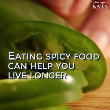 Did You Know Eating Spicy Food Extends Your Life?