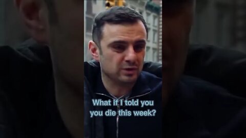 What If You Die Tomorrow?-Gary vee