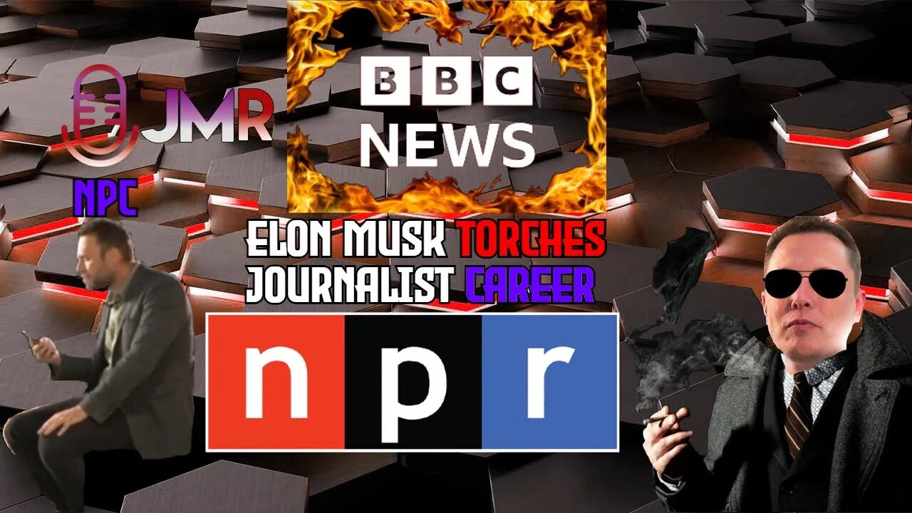 Elon Musk TORCHES BBC reporter & malfunctions NPR QUITS twitter over government funded label